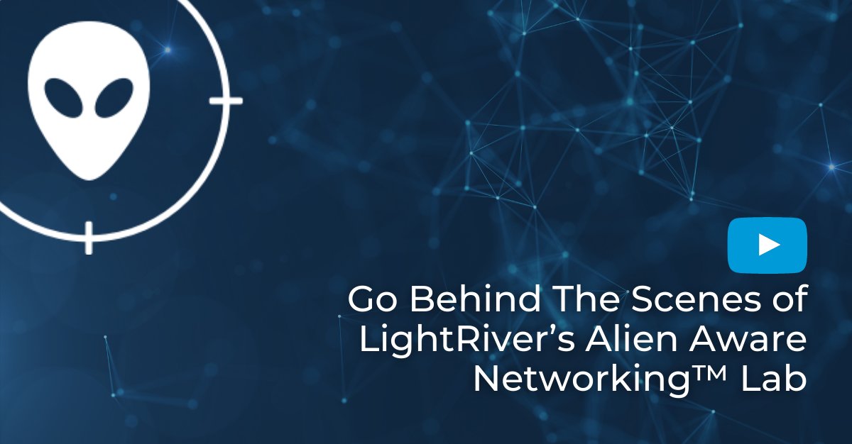 LightRiver_Co's tweet photo. Our supplier and network operator #partners combined with our unique approach make #OpenOptical a reality. Watch our latest #AlienAwareNetworking lab tour to see how: https://t.co/n61i4HFrtr https://t.co/sin5diL1q5