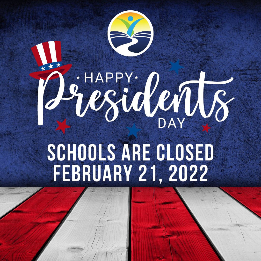 Happy Presidents Day! Schools are closed today, February 21, 2022 🇺🇸