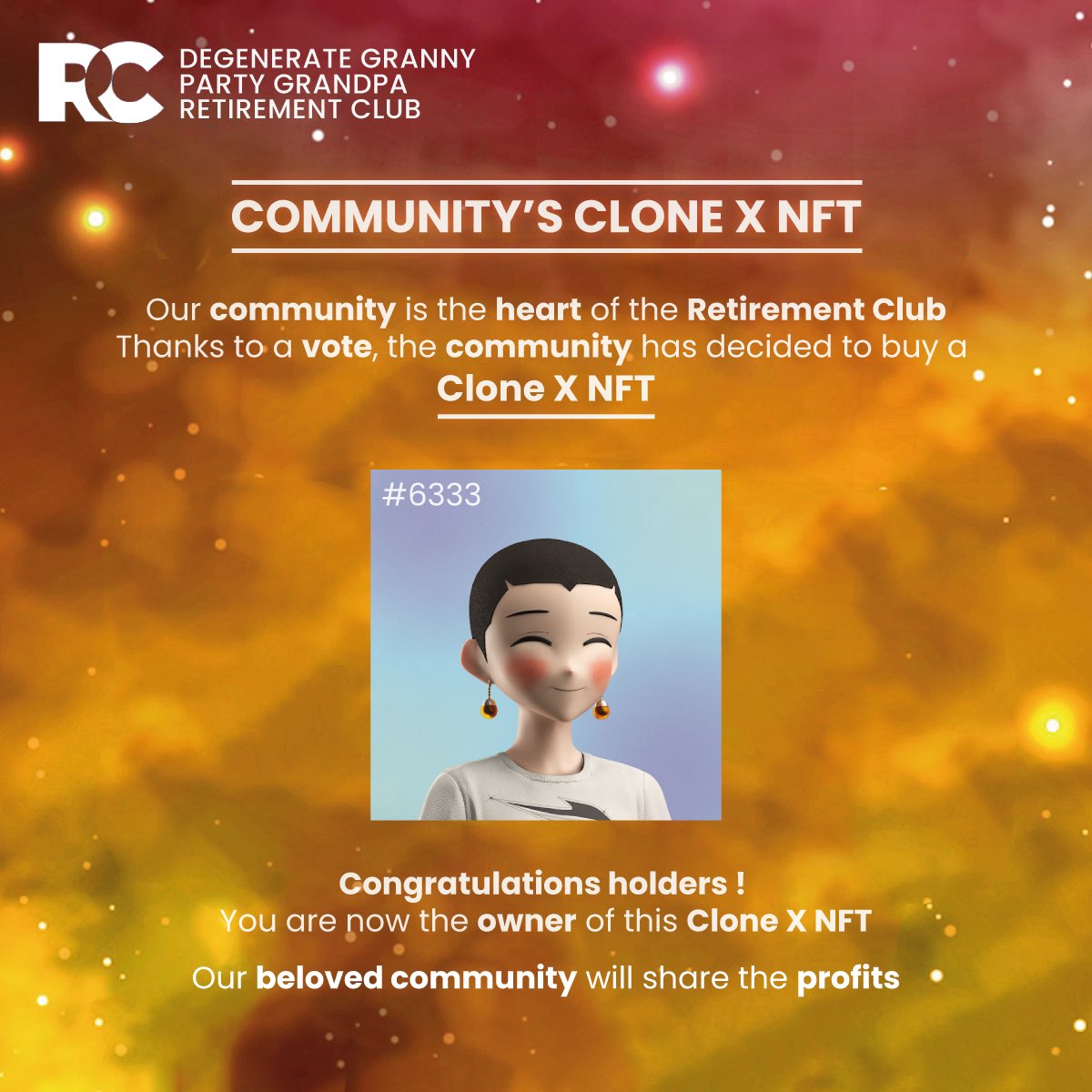 <a href="/RTFKTstudios/">RTFKT</a> 
Our community decided to join your clone X project 🚨👀 
As a result of a voting with all <a href="/partygrandpanft/">Retirement Club</a> owners we choose your project to buy in as a community! 🔥

We, the Retirement Club, proudly present you our beauty: 

CloneX #6333

#getretired #rcfollowsrc