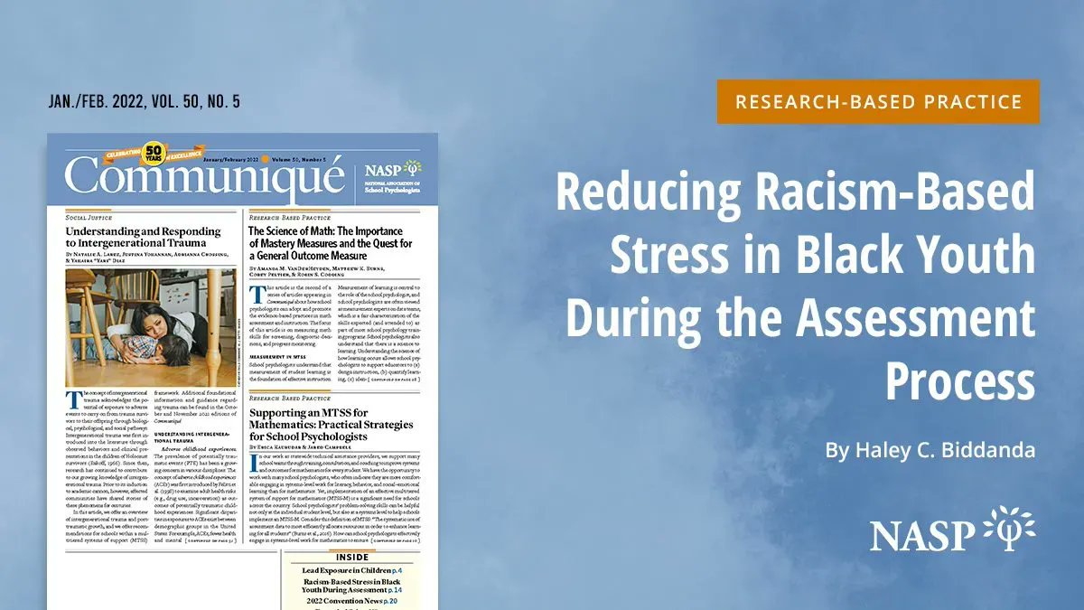 This article contains information regarding causes of racism-based stress, specific ways to reduce that stress in the testing environment, and specific action steps for school psychologists to advance equity for Black youth during the evaluation process. 
bit.ly/3fMG80B