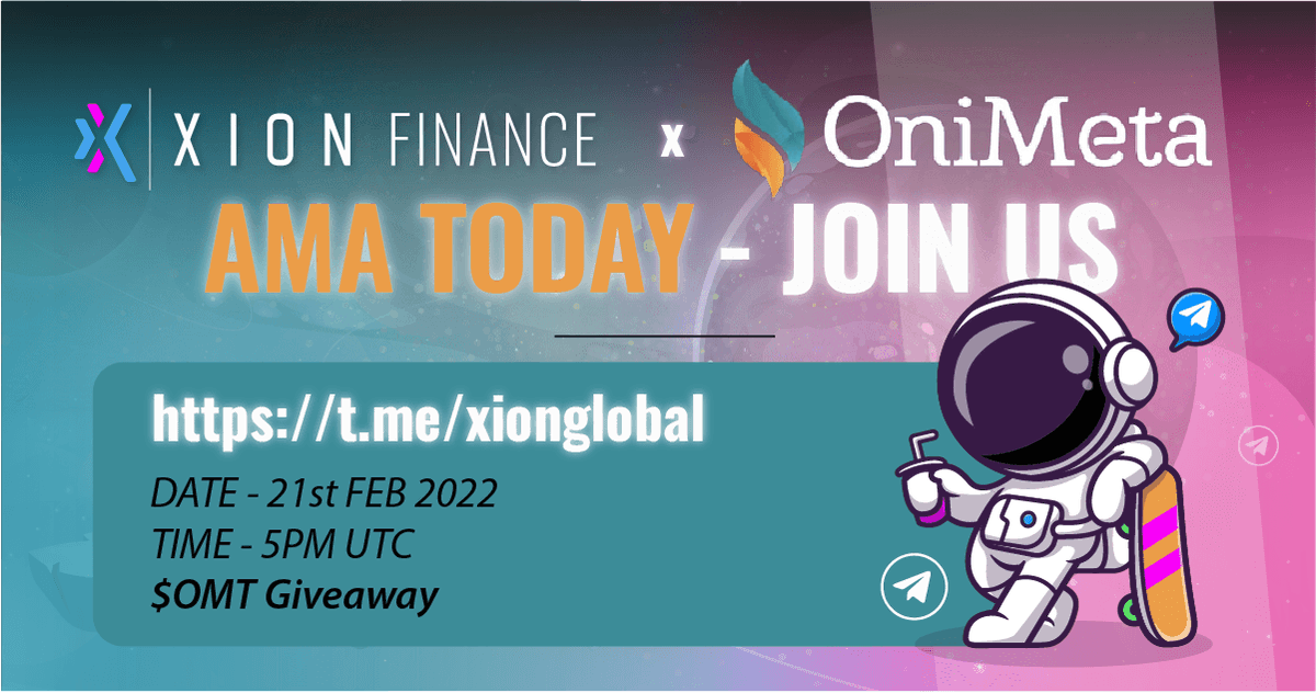 <a href="/OnimetaOfficial/">OniMeta Official</a> AMA on #XionFinance

3x $20 $OMT Giveaway

📅21st Feb 2022
⏰5pm UTC

Venue👉 t.me/xionglobal 

Steps: 
1: Follow <a href="/xionfinance/">Xion Finance</a> <a href="/OnimetaOfficial/">OniMeta Official</a> 
2: Like, Retweet + Comment Your Best Question
3: Tag 3 Friends

#Xion #AMA #OniMeta #Giveaway