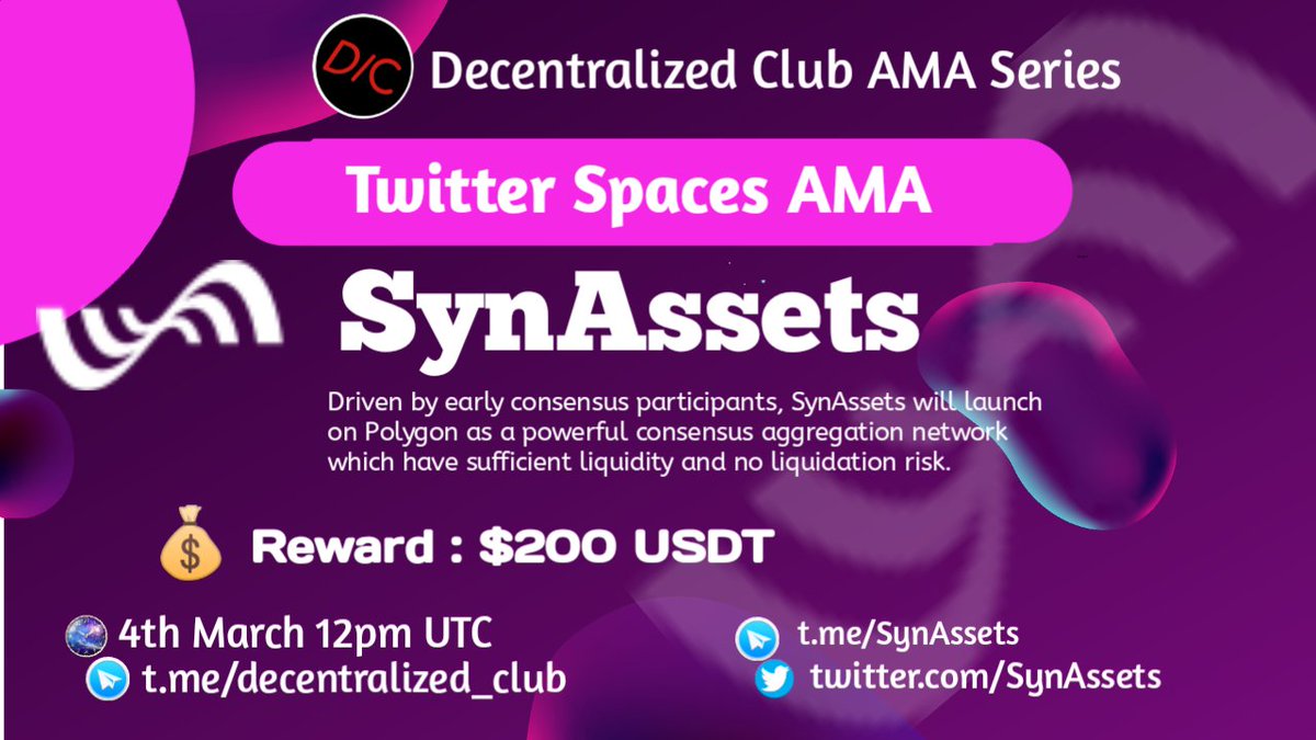 dens_club's tweet photo. DC will host Twitter Spaces AMA with @SynAssets on March 4 (2022) at 12PM UTC|7AM EST|5.30PM IST

30 questions from Twitter will share $200 USDT. 

1⃣Like,Retweet
2⃣tag 2 friends
3⃣Post Question with use hashtag : #SYNASSETSXDECENTRALIZEDCLUB https://t.co/VnOIMp5UEE