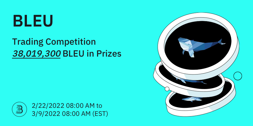 BitMartExchange's tweet photo. 🔔 BleuFi (BLEU) listed on BitMart at 08:00 AM on February 10, 2022 EST! 

🌟 To celebrate the listing of BLEU, we are giving away 38,019,300 BLEU in our BLEU Trading Competition Events!

👉 Details: https://t.co/DLXJHTnlVj https://t.co/2TxE7d4QUG