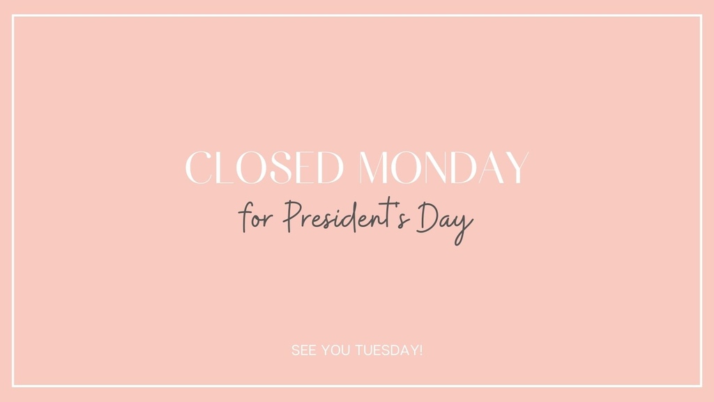 We are closed for President's Day. Enjoy the long weekend! #presidentsday