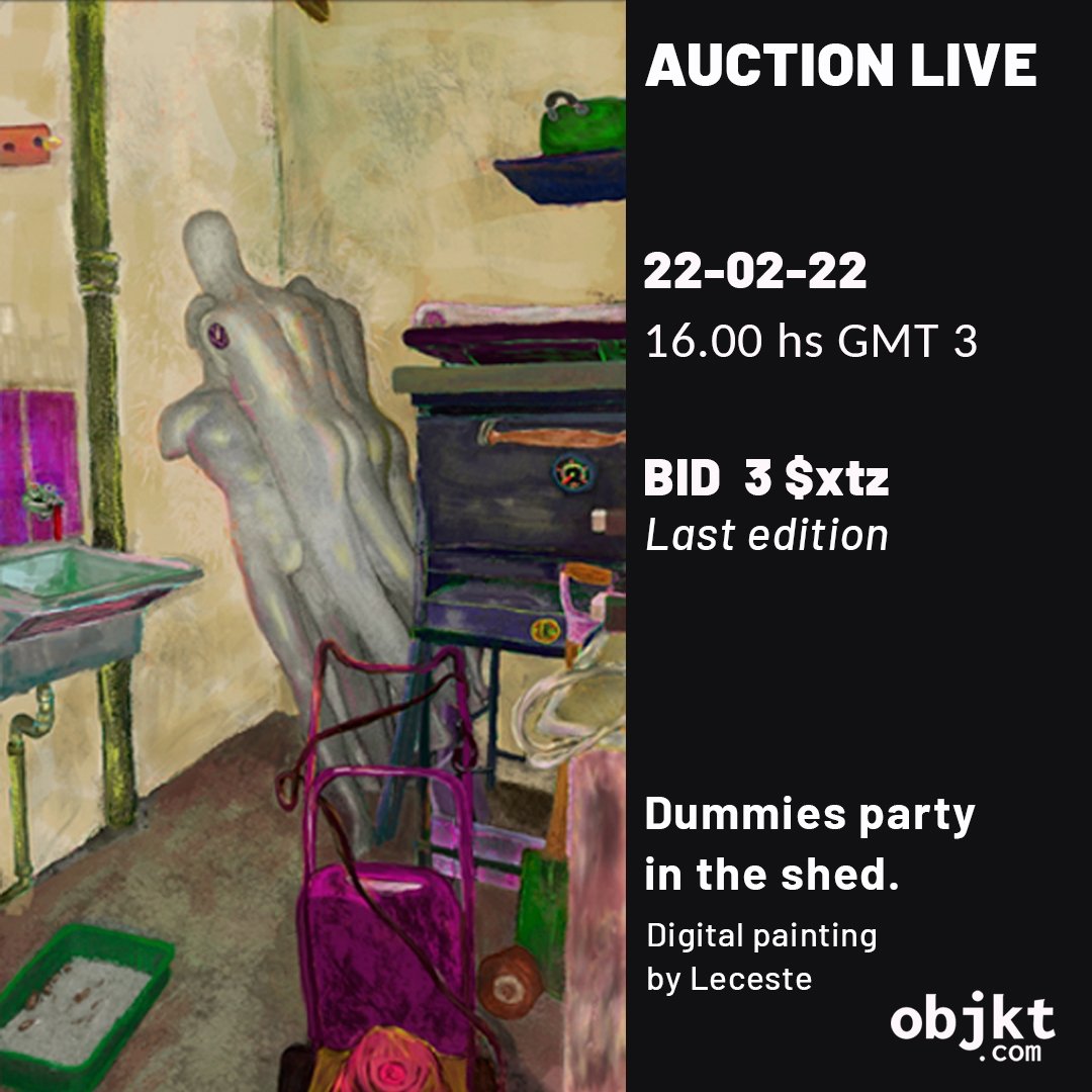 lecestee's tweet photo. 🌡️AUCTION LIVE ⛲
Hi #NFTCommunity
Tomorrow I'm going to auction the last edition of Dummies party in the shed. 
.
🕓 4pm GTM 3 on @objktcom
🌱BID   3 #xtz 
.
🪅Don't miss it and join this mini party!🪅
#nftcollector #NFTs #tezos #objktcom #Auction #CleanNFT #Cryptoart https://t.co/yHvGYOxNpF