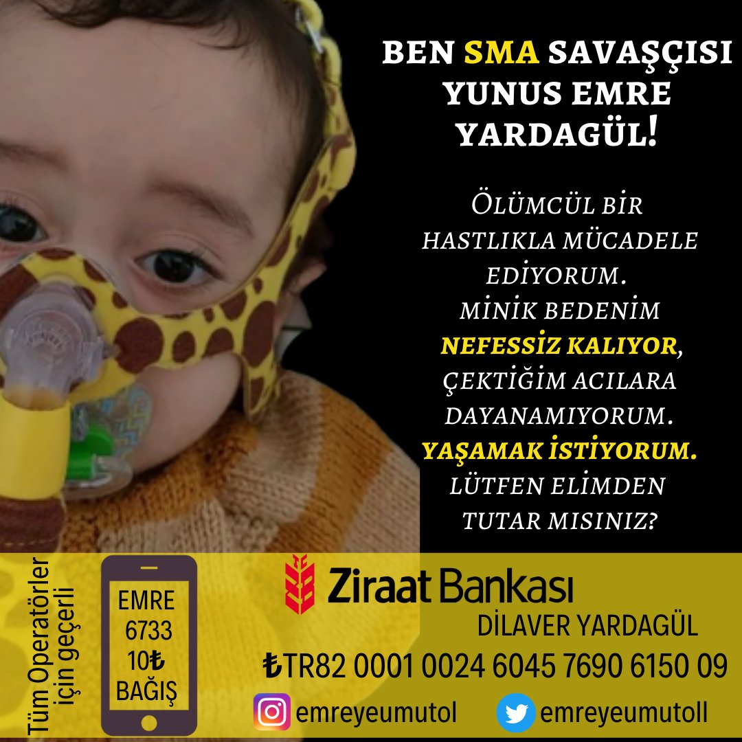 Ben SMA Savaşçısı Yunus Emre Yardagül❗
ÖLMEK İSTEMİYORUM❗ Elimden tutarsanız başarabilirim. Bedenim savaşmaktan çok yoruldu. Desteklerinize ihtiyacım var. Ne olur sesimi duyun❗

#SmaEmreyeUmutOl