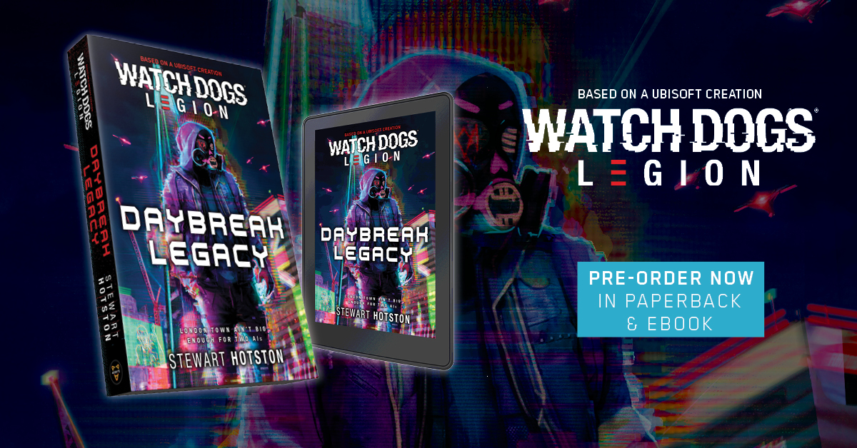 A new Watch Dogs: Legion novel is releasing this summer. Written by Stewart Hotston, 'Daybreak Legacy' is a gritty high-tech thriller set after the events of the main game. All details are available here: ubi.li/o0m4P #WatchDogsLegion