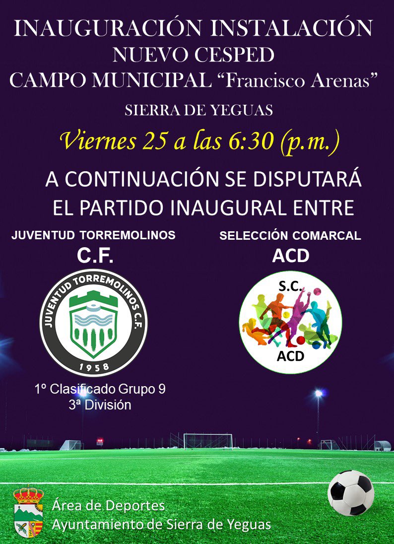 Inauguración Césped Campo de Fútbol #SierradeYeguas viernes 25 de febrero a las 18.30 horas <a href="/JTorremolinosCF/">Juventud Torremolinos CF</a> vs Selección Comarcal ACD #futbol