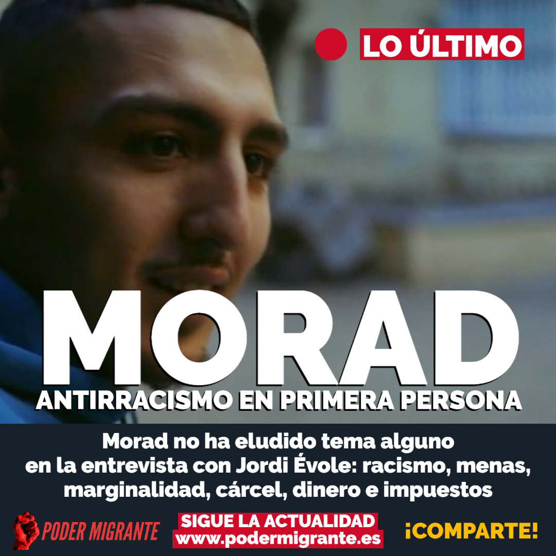 PoderMigrante_N's tweet image. Jordi #Évole ha estrenado la tercera temporada y lo ha hecho con uno de los fenómenos musicales del momento, #Morad, que no ha eludido tema alguno: #racismo, #menas, marginalidad, cárcel, dinero e #impuestos.

podermigrante.es/2022/02/21/mor…

SIGUE LA ACTUALIDAD en #PoderMigrante