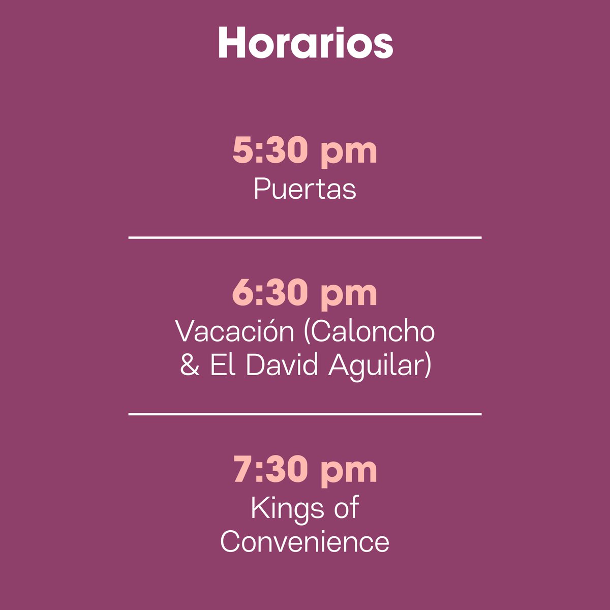 Acá los horarios para Kings of Convenience en Ciudad de México. Anticipa tu llegada, estacionamiento está muy limitado en la zona.