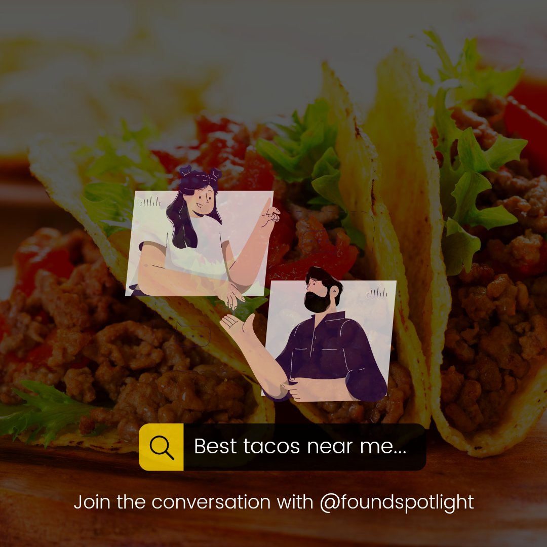 FoundSpotlight's tweet image. 🌮 What's it gonna be? Can't pick a favorite taco place yet? 🌮 Well if you are late to the party, we want to remind you to join the conversation today! #spotlight