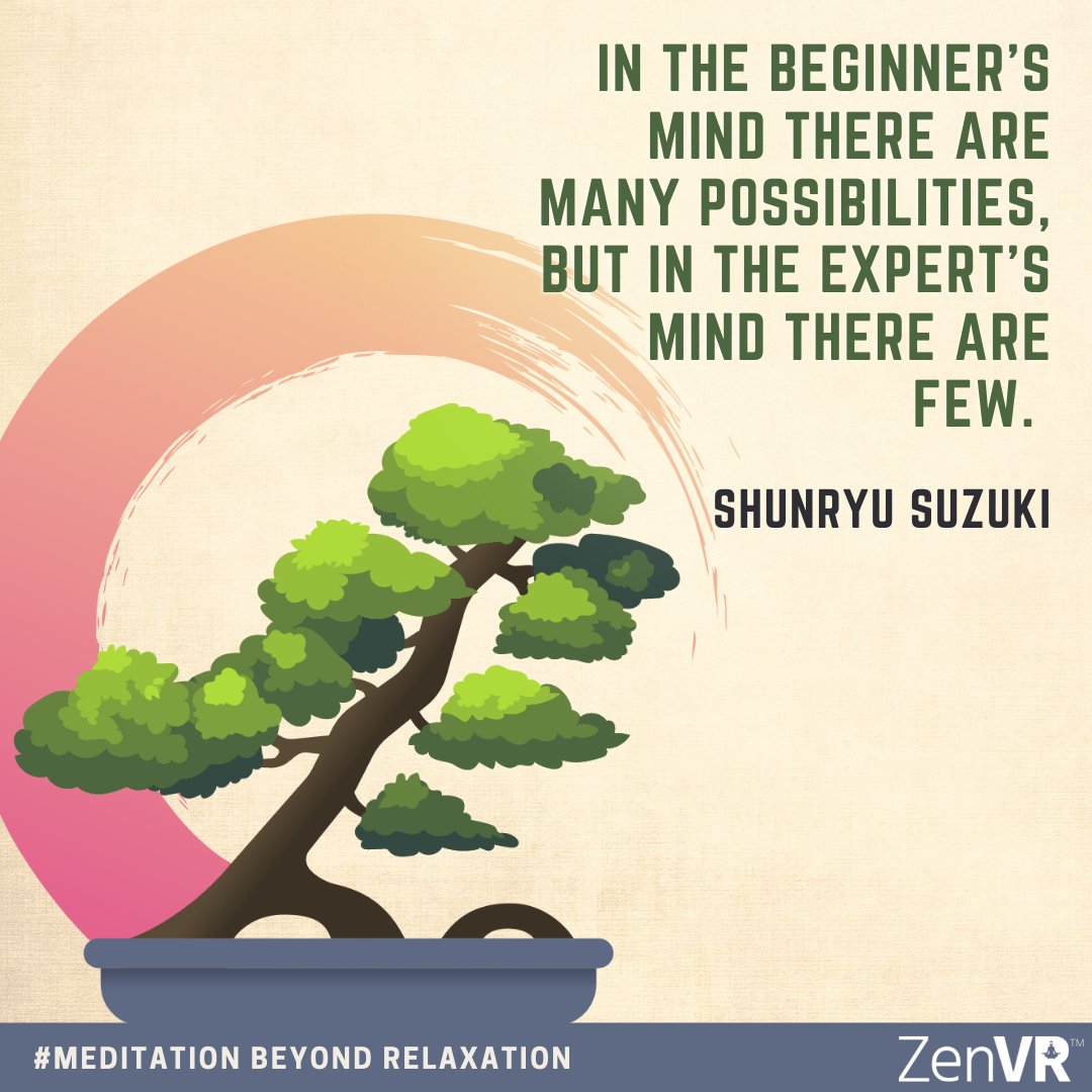 ZenVRapp's tweet photo. If your mind is empty, it is always ready for anything, it is open to everything.

In the beginner's mind there are many possibilities, but in the expert's mind there are few.

-Shunryu Suzuki

#MeditationBeyondRelaxation #ZenVR #VRmeditation https://t.co/iTCsz2rRay