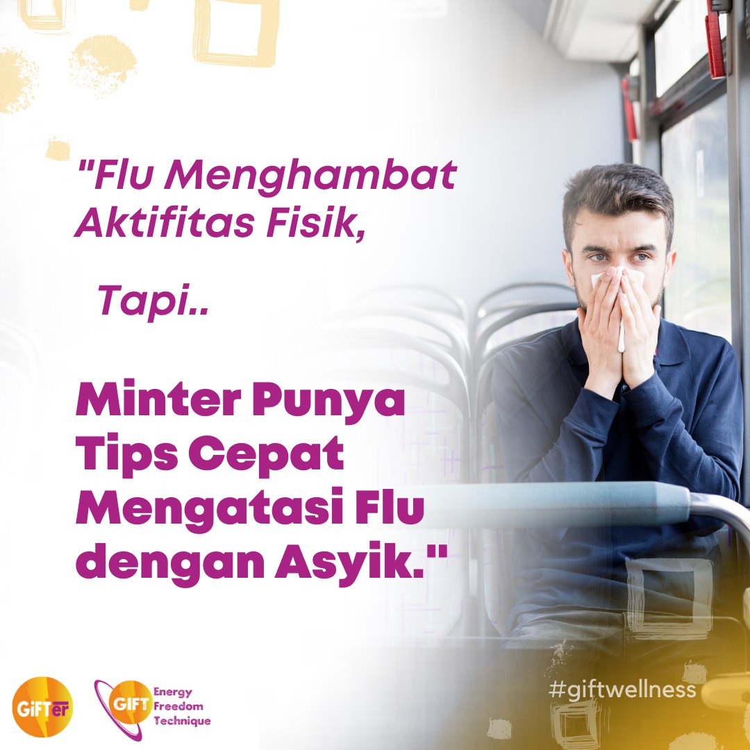 giftindonesia99's tweet photo. Jangan mau kalah sama flu, Ikuti tips dari Minter yuk! 

- Tinggal di rumah dan banyak istirahat; 
- Banyak minum air hangat; 
- Mandi air hangat; 
- Oleskan penghangat di bawah hidung; 
- Tidur dengan sandaran lebih tinggi; 
- Makan makanan penangkal infeksi; 
- Terapi GIFT. https://t.co/HcdriAVGL4