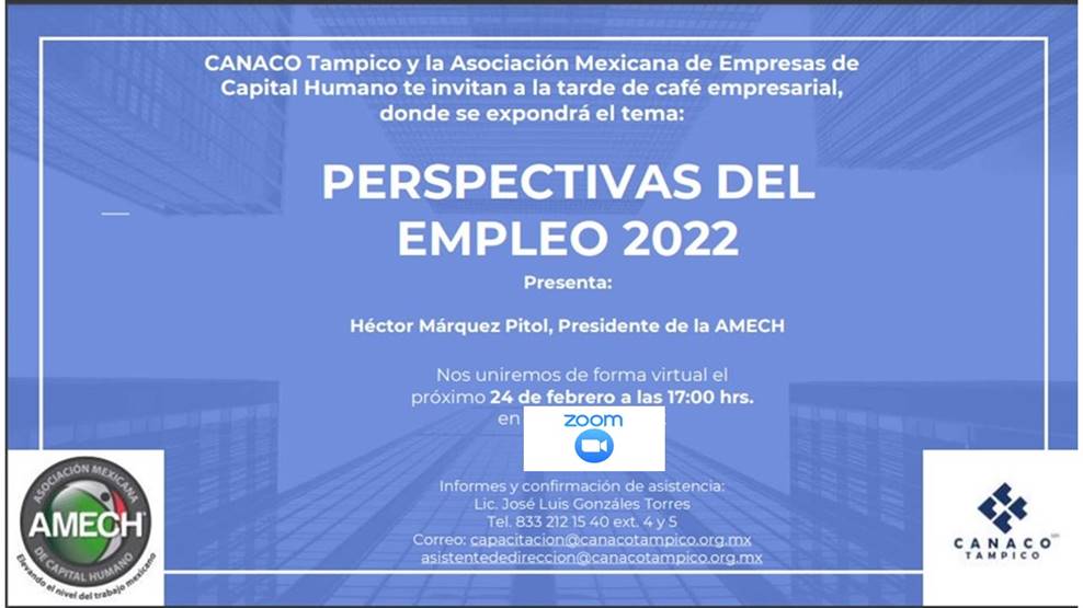 CanacoTampico's tweet photo. Invitamos proximo 24 de Feb. 5:00 p.m. videoconferencia gratuita,  PERSPECTIVAS DEL EMPLEO 2022.  interesados comunicarse a tel.  y correos para compartirles liga de acceso.

capacitacion@canacotampico.org.mx
asistentededireccion@canacotampico.org mx
📞833 212 15 40 ext 4 y 5. https://t.co/ypX3TTsieW
