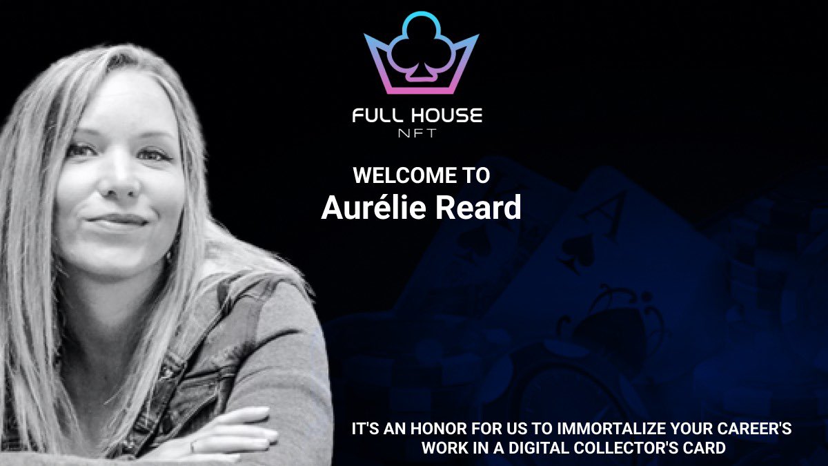 Full House Corporation wants to say welcome to @AurelieQuelain 

It's an honor for us to immortalize your career in a digital collector card

The card will be created by the artist <a href="/FabienRichard1e/">Fabien Richard</a>, co-founder at <a href="/FullHouseCorp/">Full House Corporation Inc.</a> &amp; photograph &amp; journalist at WSOP

#poker #NFTs