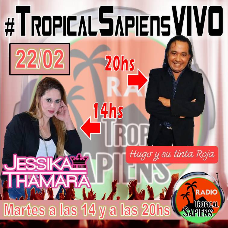 🔴EN VIVO* en el estudio🔴 
✅ Martes 22/02
- Jessika Thamara a las 14hs Conoce a esta tremenda cantante que llega desde la provincia de "TUCUMAN" presentando su flamante material.
- Tinta Roja a las 20hs UN GROSSSO de los 90's, charlaremos de toda su historia!
#MartesDeDoblete