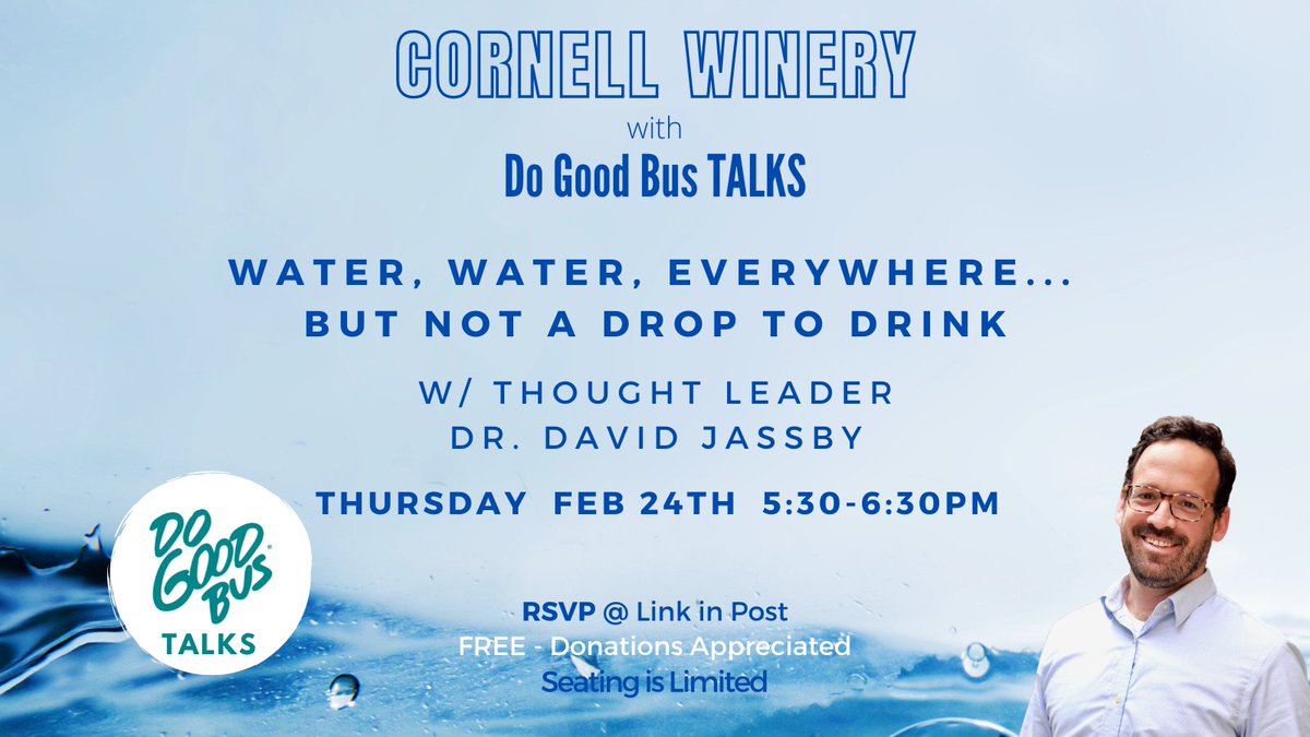 Do you want to learn more about the environment while drinking a glass of wine?!? Join us Thursday Feb 24th 5:30-6:30pm at Cornell Winery for a DGB TALKS on...

Water, Water, Everywhere... But Not a Drop to Drink w/ Dr. David Jassby. 

Event is FREE. RSVP: lnkd.in/g4NSUmEF