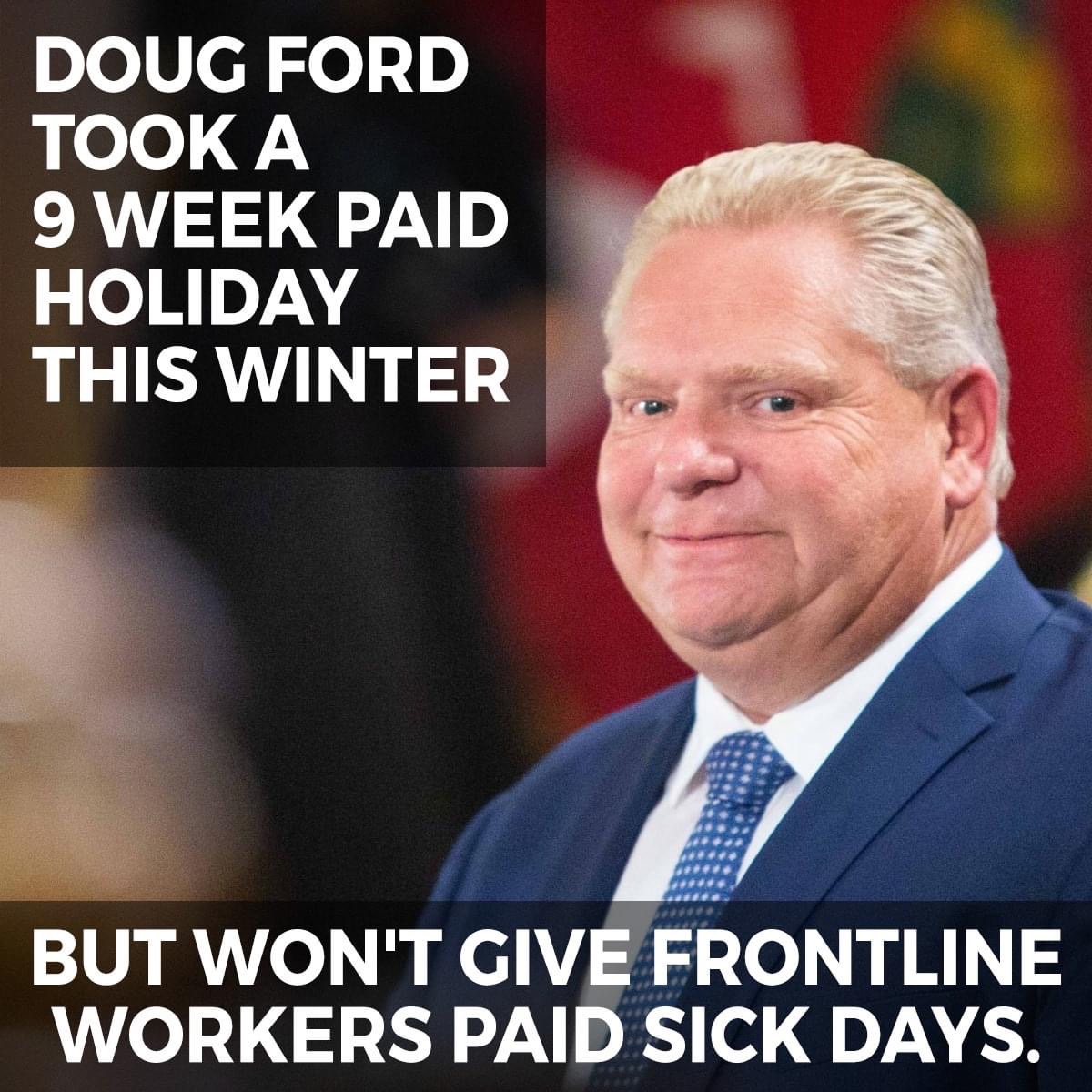 Doug Ford is still a hypocrite!

#RepealBill124
#10PaidSickDays
#VoteFordOut 
#NeverVoteConservative