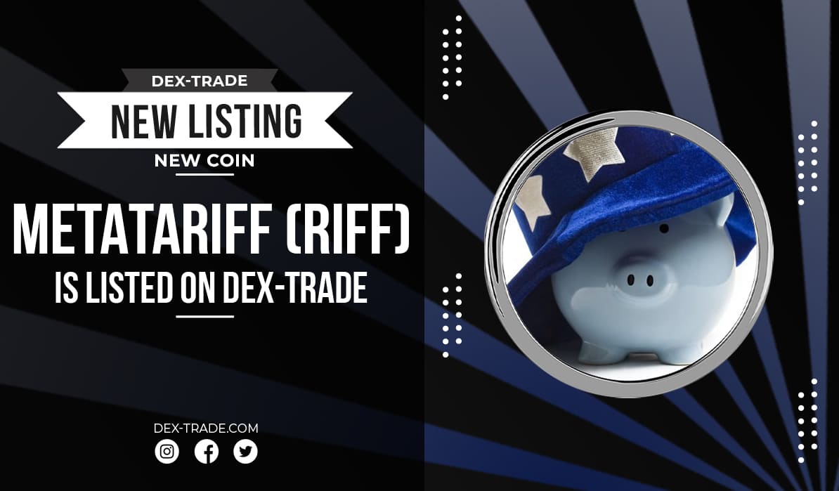 METATARIFF (RIFF) IS LISTED ON DEX-TRADE
dex-trade.com/news/riff-is-l…
MetaTariff (RIFF) is listed on Dex-Trade
The following pair is supported:
RIFF/USDT
dex-trade.com/spot/trading/R…

Official website:  Metatariff.money