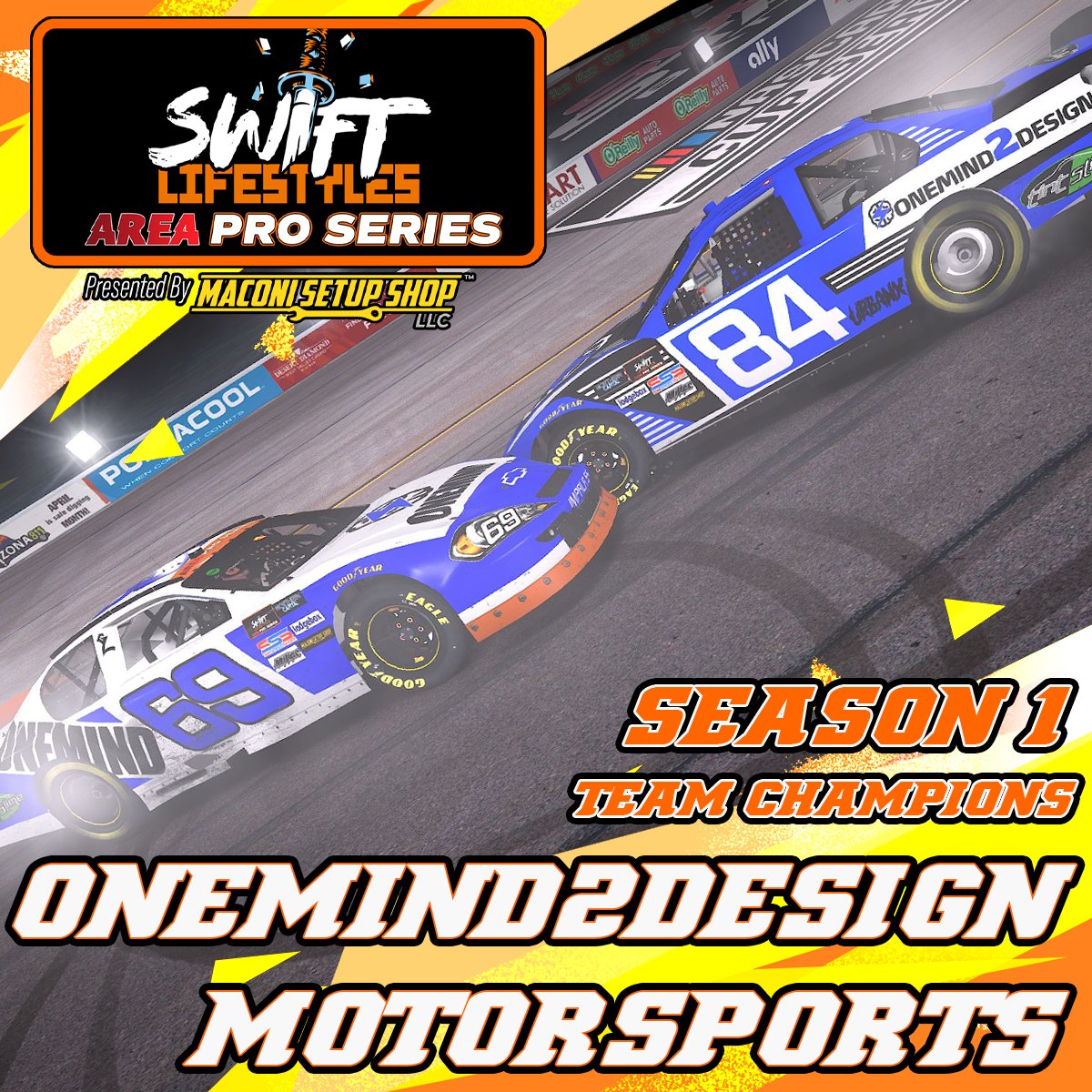 🏆 Your Season 1 @SwiftLifestyles Pro Series Team Champions... OneMind2Design Motorsports!