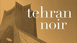 TEHRAN NOIR edited by Salar Aboh continues the Akashic tradition of excellent short story anthologies centered on setting and crime. bit.ly/3JLoibc #AkashicNoir #TehranNoir
