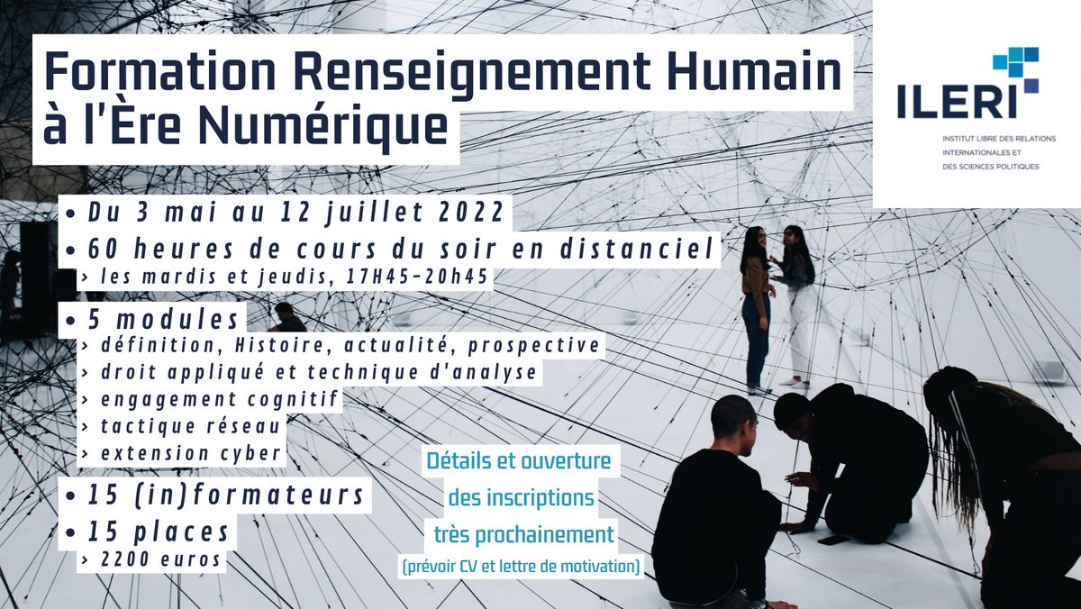 #HUMINT #ROHUM
Ouverture des inscriptions pour cette deuxième session ainsi que tous les détails très prochainement. 
--> #Formation Courte Spécialisée #Renseignement Humain de l'@ileri_edu - L'institut libre des relations internationales et des sciences politiques.
