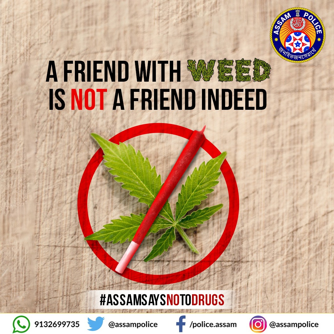 assampolice's tweet photo. Contrary to popular belief, they are not your best buds! 

Say Yes to Life and No to Drugs. 

#AssamSaysNoToDrugs
#ThinkBeforeYouDope https://t.co/WUnYSByTz5