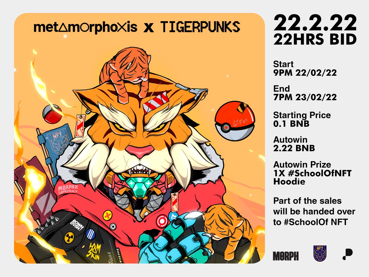 <a href="/M0RPHNFT/">METAMORPHOSIS</a> X <a href="/tigerpunksmy/">TIGERPUNKS</a>
#22222 Collaboration 

⛔️Start 9pm 22/2/22
⚠️End 7pm 23/2/22

⛔️Starting Price 0.1 BNB
⚠️Autowin 2.22 BNB

❤️Part of the sales will be handed over to #SchoolOfNFT

Link <a href="/pentas_io/">Pentas | NFT Marketplace</a> 
app.pentas.io/user/0x1275dD7…

Blessing be with all of us 🙏