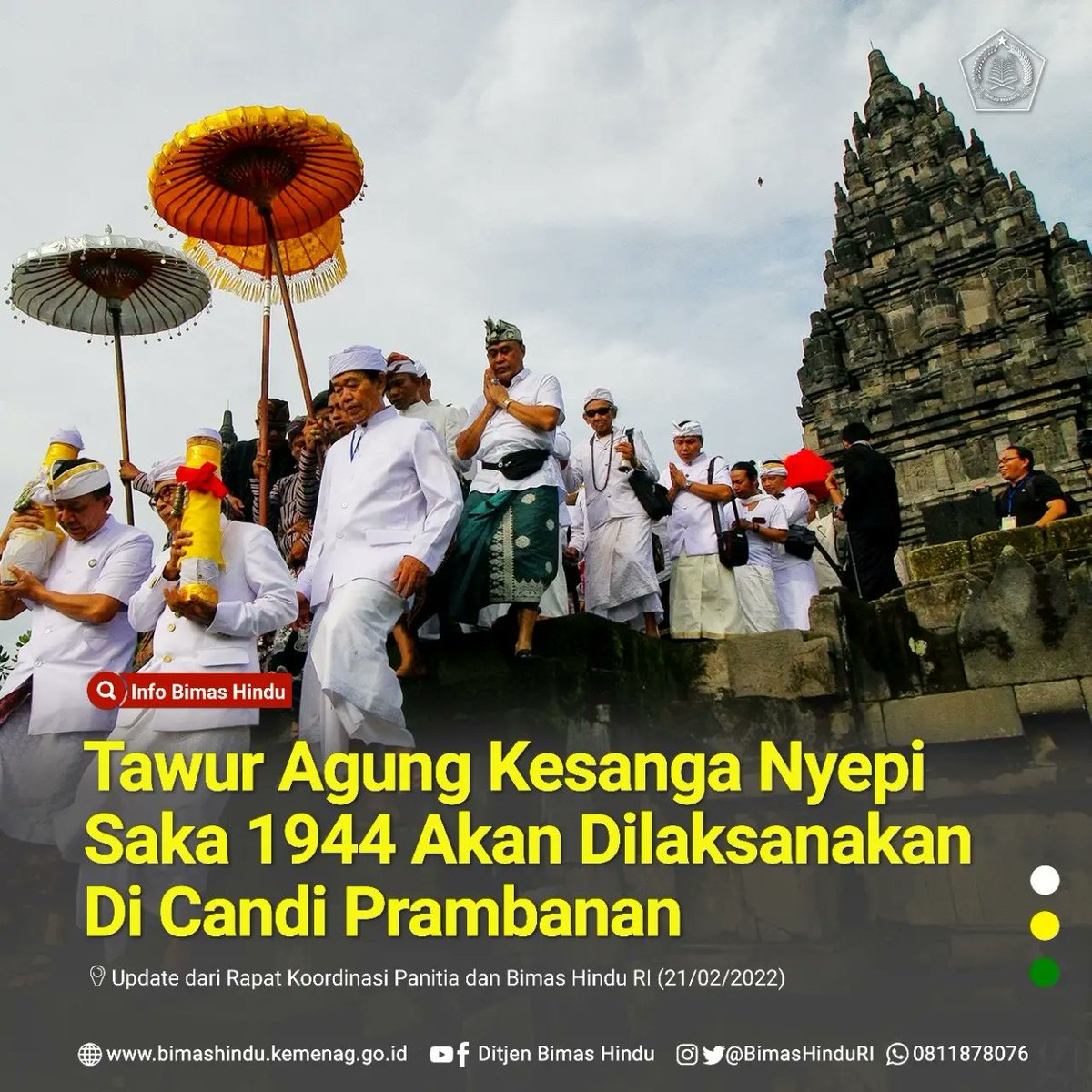 BimasHinduRI's tweet photo. Halo Sobat Hindu!

Sebagai upaya menjaga dan melestarikan warisan leluhur Hindu di Nusantara, Tawur Agung Kesanga Nyepi Saka 1944 Tahun 2022 akan dilaksanakan di Candi Prambanan.

Tawur Agung Kesanga ini adalah bentuk kolaborasi antara Ditjen Bimas Hindu, https://t.co/DyfvhL3JvH