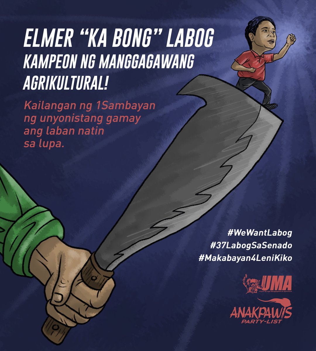 UMApilipinas's tweet photo. TAGUMPAY NG ANAKPAWIS MAGKAROON NG ISANG ELMER LABOG SA 1SAMBAYAN

read: https://t.co/x7DvFI1g3n

Balikat-sa-balikat, dalhin natin sina Ka Bong at Neri sa Senado! #SulongAnakpawis!
#WeWantLabog
#37LABOGsaSenado
#1Sambayan
#Makabayan4LeniKiko https://t.co/89GLhuKrQD