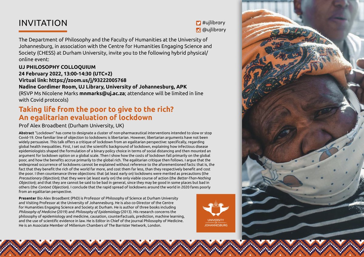 UJPhilosophy's tweet photo. Join us this Thursday for our 1st online colloquium of the year (in association with @CHESS_DurhamUni) where @AlexBroadbent will present an egalitarian evaluation of lockdown.

24 February 2022, 13:00-14:30 (UTC+2)
Virtual Zoom link: https://t.co/5iMPG5PfQL https://t.co/WfBRJMBCiq