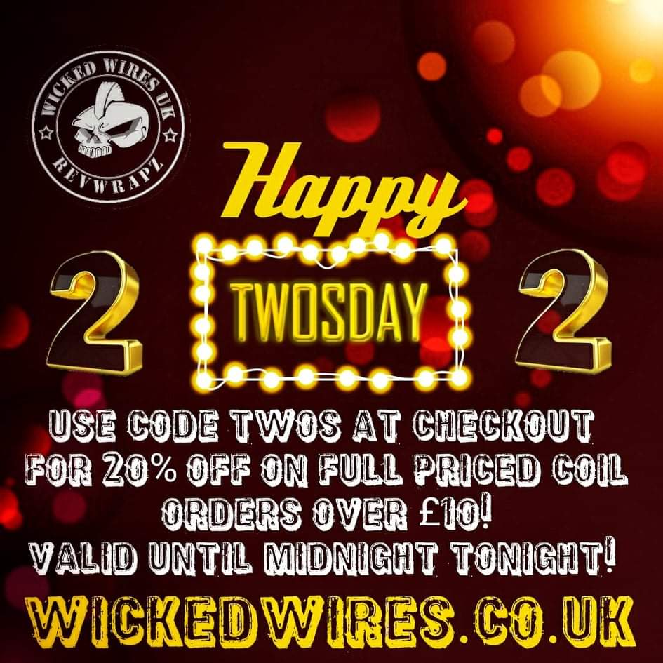 Happy Twosday! Please be aware that this code does not apply to the Coil Bundles or Coil Packs!
🌐wickedwires.co.uk
🔞You need to be of legal vaping age
#WickedWiresUk #Revwrapz #HandmadeCoils #VapeCoils #UkCraftedCoils #Vape