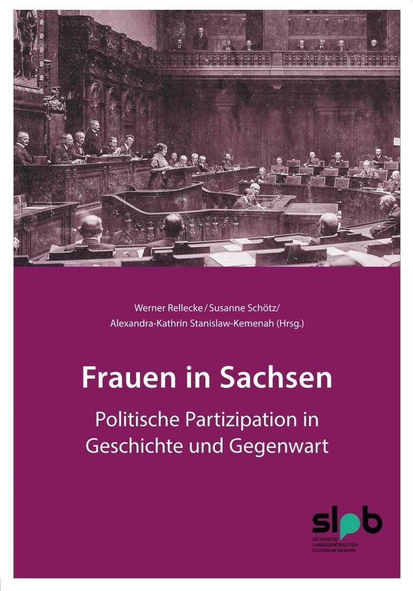 IfG_TUD's tweet photo. Zum #InternationalWomensDay möchten wir auf das seit Januar bei der @slpb_dd erhältliche Buch "Frauen in Sachsen" aufmerksam machen, welches Susanne Schötz als Lehrstuhlinhaberin für Wirtschafts-und Sozialgeschichte des #IfG mit herausgegeben hat.
https://t.co/oCF7WyGWxa https://t.co/q5yHR0bciQ