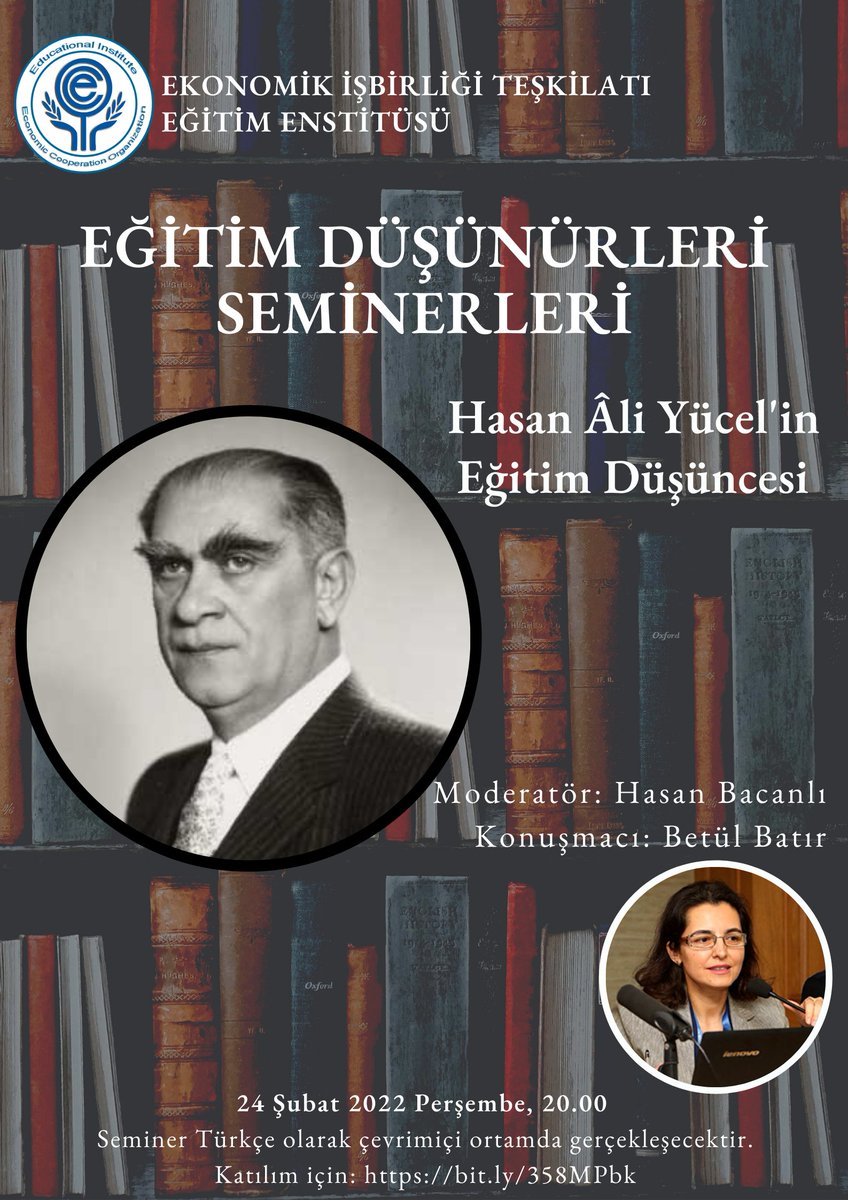 eco_ei's tweet photo. The fourth of the ECOEI Education Thinkers Seminar Series will take place on 24 February, Thursday at 20.00 (Turkey time). Betül Batır will talk about Hasan Âli Yücel's view on education. The seminar will be in Turkish. To access: https://t.co/1CFTDEdRVZ https://t.co/qWi1guVkMj