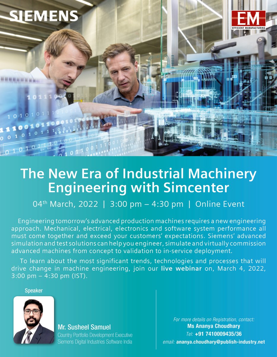 publishI_India's tweet photo. Efficient Manufacturing in association with @SiemensSW_IN is organizing a webinar, 'The new era of industrial machinery engineering with Simcenter' on March 04, 2022, at 3:00 PM
For #freeregistration, click here: https://t.co/lFPaIgwaBX 
#advancedmanufacturing #machineengineering https://t.co/GAC99Bevf5