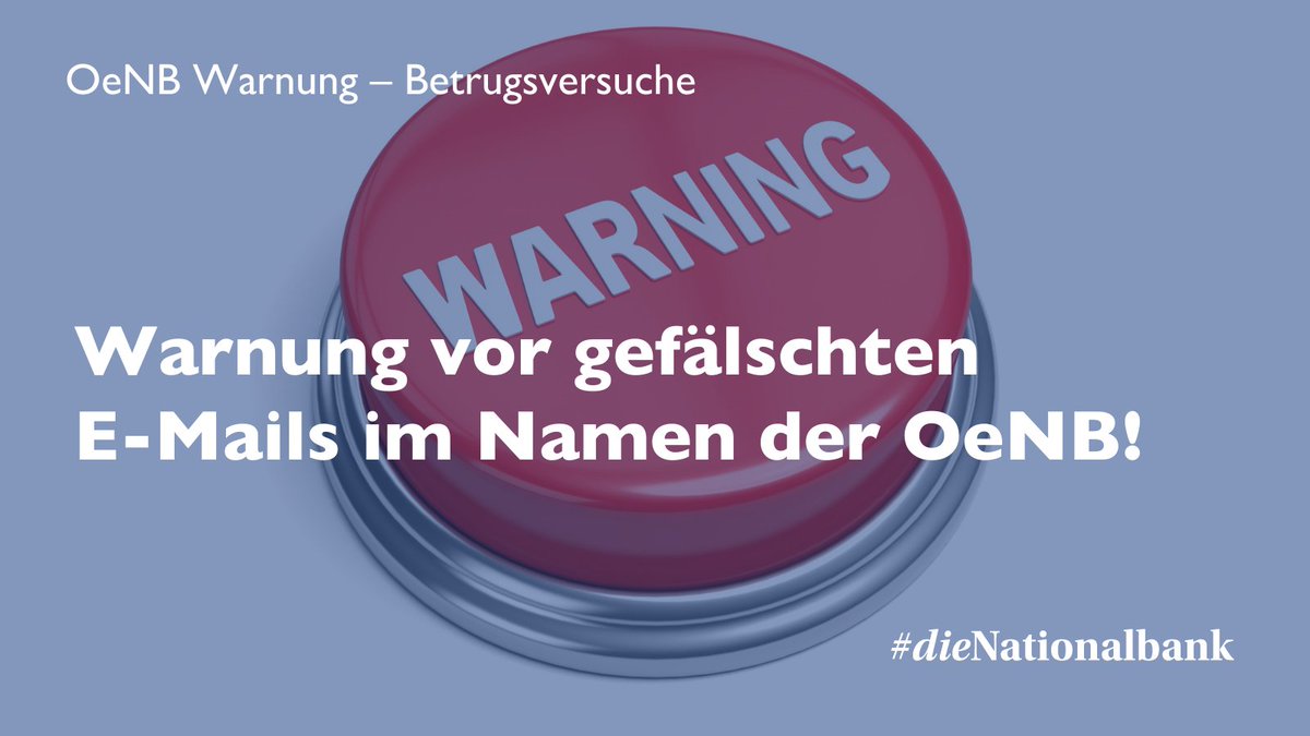 oenb's tweet photo. Derzeit sind gefälschte E-Mails im Umlauf, in denen Unternehmen aufgefordert werden, Rechnungsdaten an die #OeNB zu übermitteln. Bitte um erhöhte Vorsicht, es handelt sich dabei um sogenannte Phishing-Mails! Alle Infos hier https://t.co/YOJoFh6kuy https://t.co/YOJoFh6kuy https://t.co/S4Wgw9xuS3