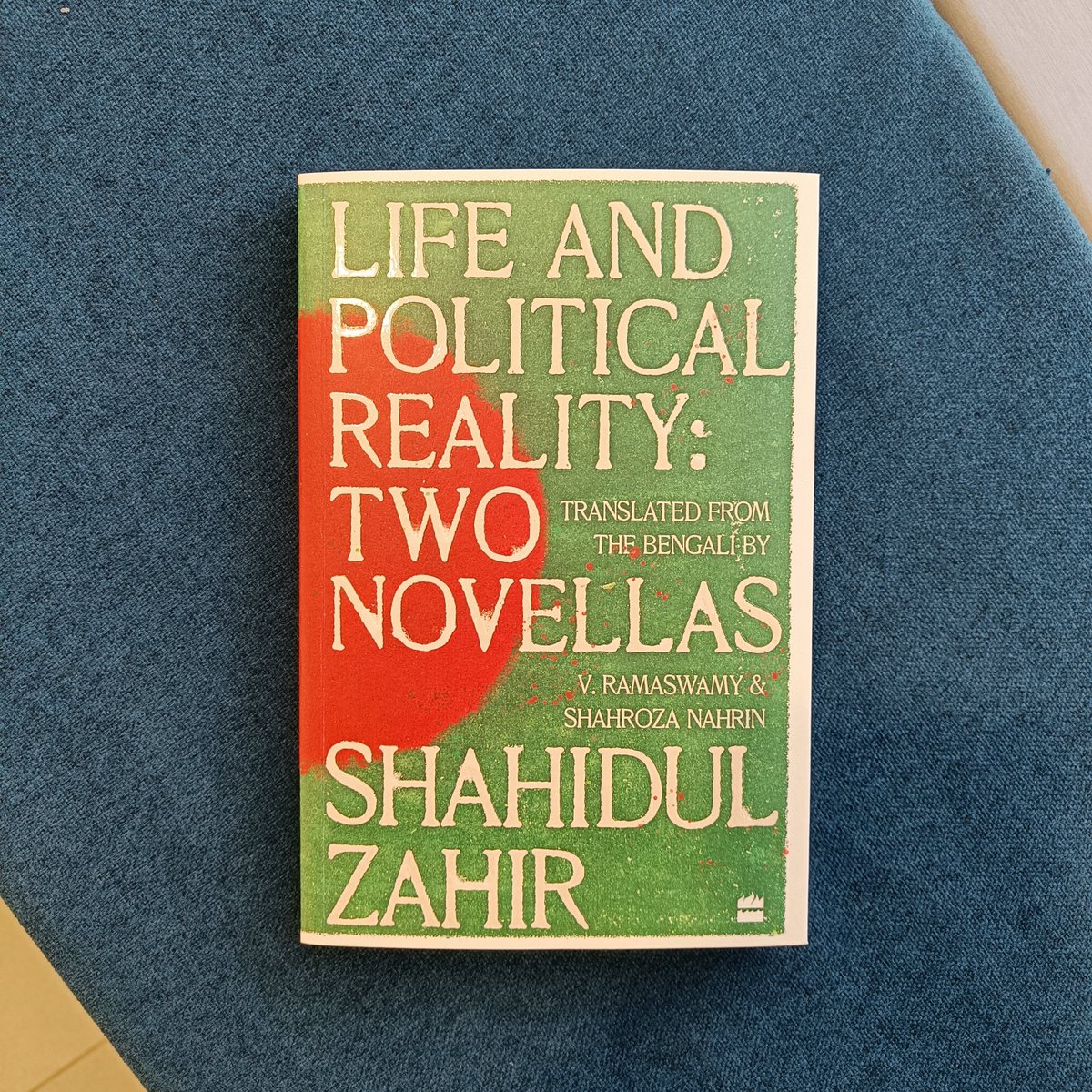 karteakk's tweet photo. Two phenomenal novellas from #ShahidulZahir, tr. by V. Ramaswamy & Shahroza Nahrin. The prose will remind you of Grass and Márquez, but bring you so much closer to the amazing spectrum of South Asian literature. Please get this book! #LifeAndPoliticalReality by @HarperCollinsIN. https://t.co/kfzlPVMKsB