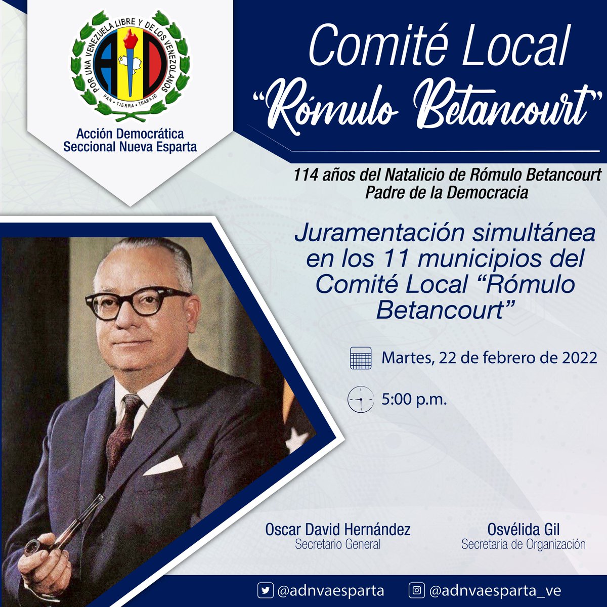 oscardhdez_'s tweet photo. Hoy martes 22 juramentaremos el Comité Local "Rómulo Betancourt" en los 11 municipios simultáneamente a las 5:00 p.m. en conmemoración de los 114 años del Natalicio del Padre de la Democracia y fundador de nuestro partido @MAELECAD_VE @adnvaesparta. #22Feb

#VolveremosAVivirMejor https://t.co/IbVd2d4wAT