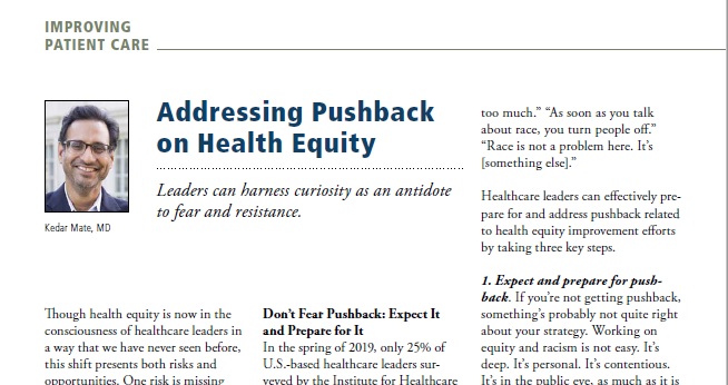 Addressing pushback on #healthequity bit.ly/36k6ztc 

IHI President and CEO, <a href="/KedarMate/">Kedar Mate, MD</a>, MD, shares guidance for harnessing curiosity as an antidote to fear and resistance. <a href="/ACHEConnect/">ACHE</a>