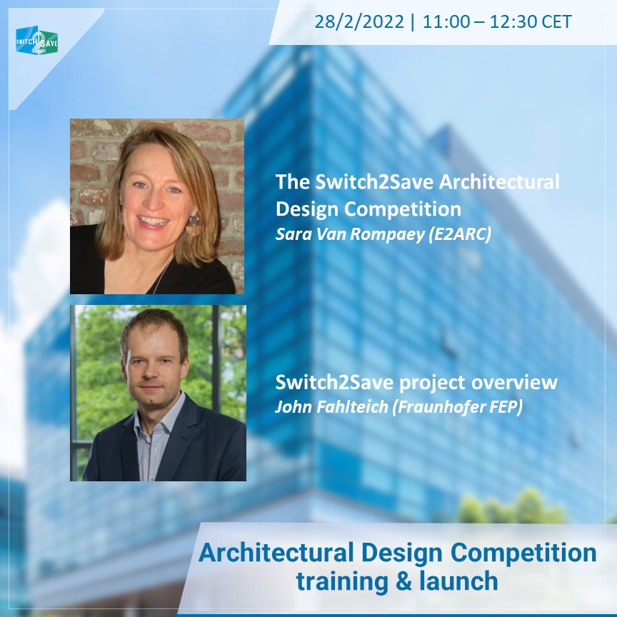 Switch2Save_EU's tweet photo. Do not miss #Architectural #Design #Competition launch!

Meet our speakers @SaraVanRompaey and John Fahlteich and listen to their talks on #competition rules and #Switch2Save project background.

Join us 28/2 at 11:00 CET.

More information &amp; registration: https://t.co/Qtq7BuAcPy https://t.co/s5ofYAMFvV