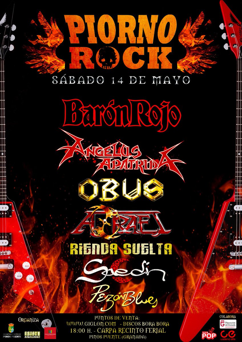 🔥¡VUELVE EL PIORNO ROCK!🔥
➡️14 de Mayo -18.00h🤘😎🎸
Carpa del Recinto Ferial -Pinos Puente (Granada)
Venta de entradas: 
giglon.com/evento/piorno
<a href="/GrupoBaronRojo/">Barón Rojo</a> <a href="/AngelusApatrida/">Angelus Apatrida</a> <a href="/obusoficial/">OBUS 🤘</a> #RiendaSuelta #Azrael @SAEDINrock <a href="/borderlinepress/">The Borderline Music</a>
