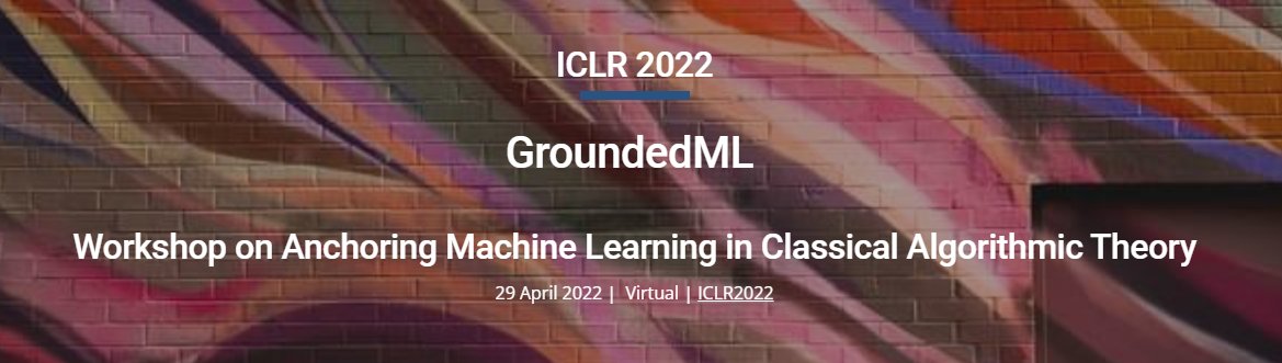 Algorithms_MDPI's tweet photo. We are pleased to partner with GroundedML-#ICLR2022: Workshop on Anchoring #MachineLearning in Classical #AlgorithmicTheory.
Submit your work before 25th February 2022 at 04:00 PM PST at https://t.co/Toz90u3ooF https://t.co/w2rZ0qnq0n