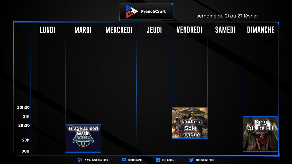 Ce soir 21h30 - Tirage au sort pour les tie-breakers des W3NL - avec un invité spécial!
-Vendredi  20h30 - 🐼 Pandaria Solo League
-Dimanche - 21h00 - 👑 King of the Hill: Qui pour détrôner Running-Man ?