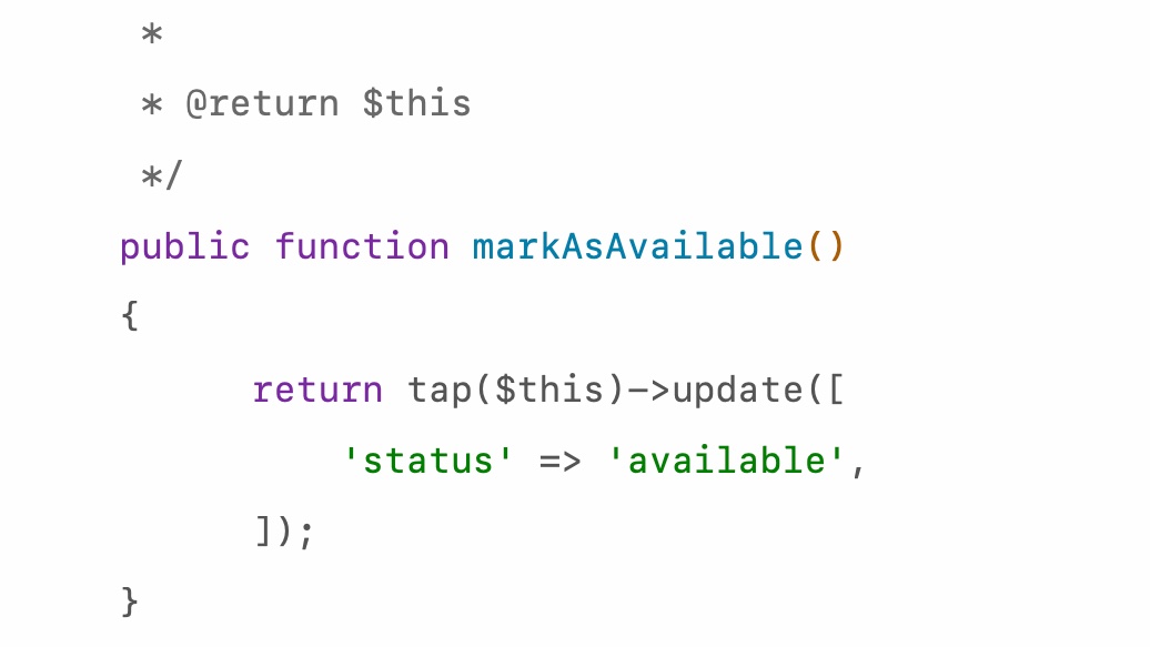 Use tap() to do something with the object and immediately return it