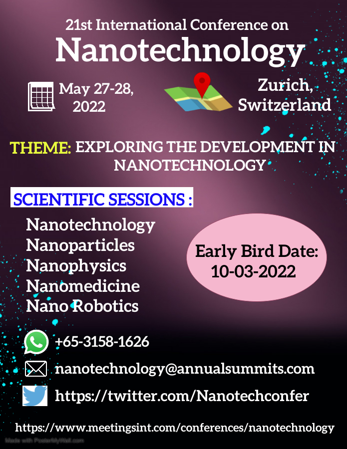 Nanotechconfer's tweet photo. Confirm your presence as #Renowedspeaker at the 21st International Conference on #Nanotechnology scheduled in #Zurich, #Switzerland on May 26-27, 2022
URL: https://t.co/63egfDW3fM
Email: nanotechnology@annualsummits.com https://t.co/d5BTk7Kel9