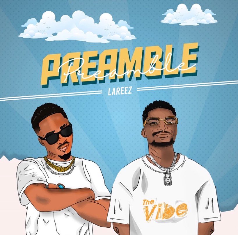 caramix_autos's tweet image. “PREAMBLE” EP Out🔥🔥🔥 
#Lareez
