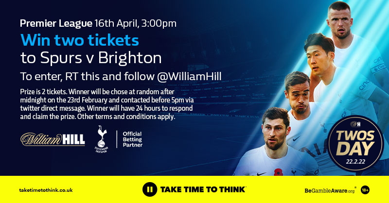 WilliamHill's tweet photo. It’s #TWOSDAY so we’re giving away 22 tickets through the day.

For a chance to win a set of two tickets to Spurs v Brighton on the 16th April:

Follow @WilliamHill
RT this post

The prize draw will run from 12pm on 22nd February until 12:00am on 23rd February.

18+ | Terms apply