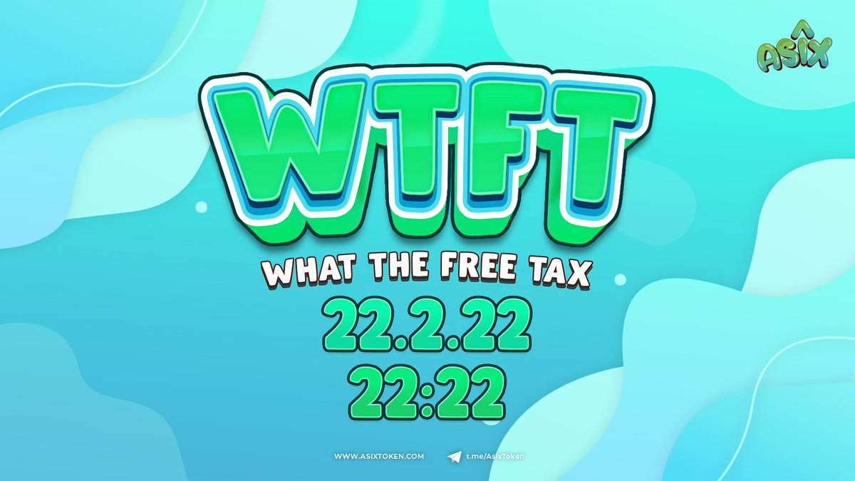 AsixPlusNFT's tweet photo. 🔥FREE TAX FOR ALL WHO BUY $ASIX at 22:22🔥

✅ IT'S TODAY ON 22nd February 2022.
✅ It will lasts ONLY for 22 MINUTES!! 

Don't waste good opportunity like this!

#wtft
#WeAreAsix
#ASIXtoken https://t.co/HK3XA5piwu
