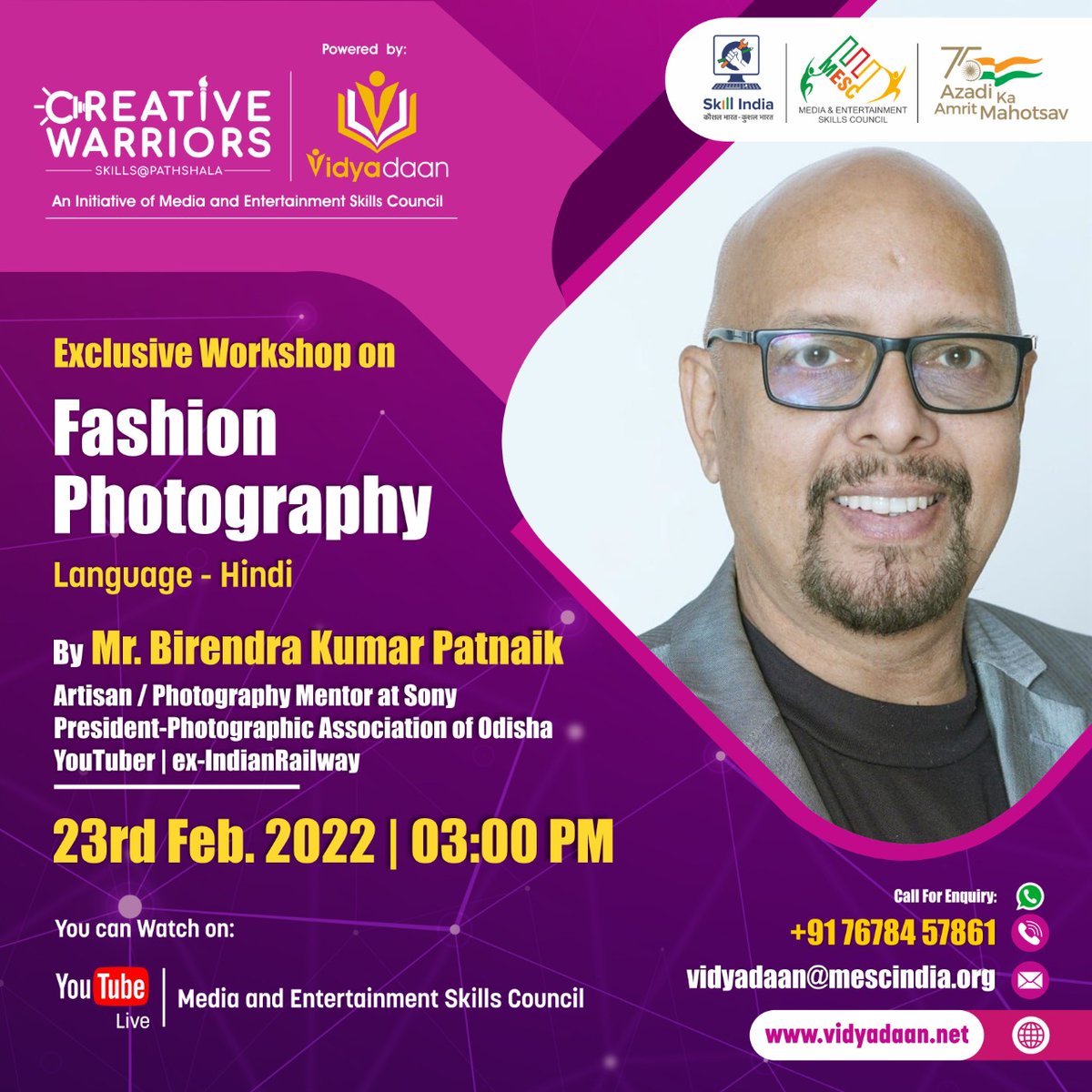 mesc_india's tweet photo. Join us for Creative Warriors online workshop, powered by Vidyadaan  by Mr. Birendra Kumar Patnaik,  Artisan/Photography Mentor at Sony. 
Date: 23rd Feb 2022
Time: 3:00 PM
Topic: Fashion Photography
Link: https://t.co/2ylCCcvbHT https://t.co/FXU9fRMPkX