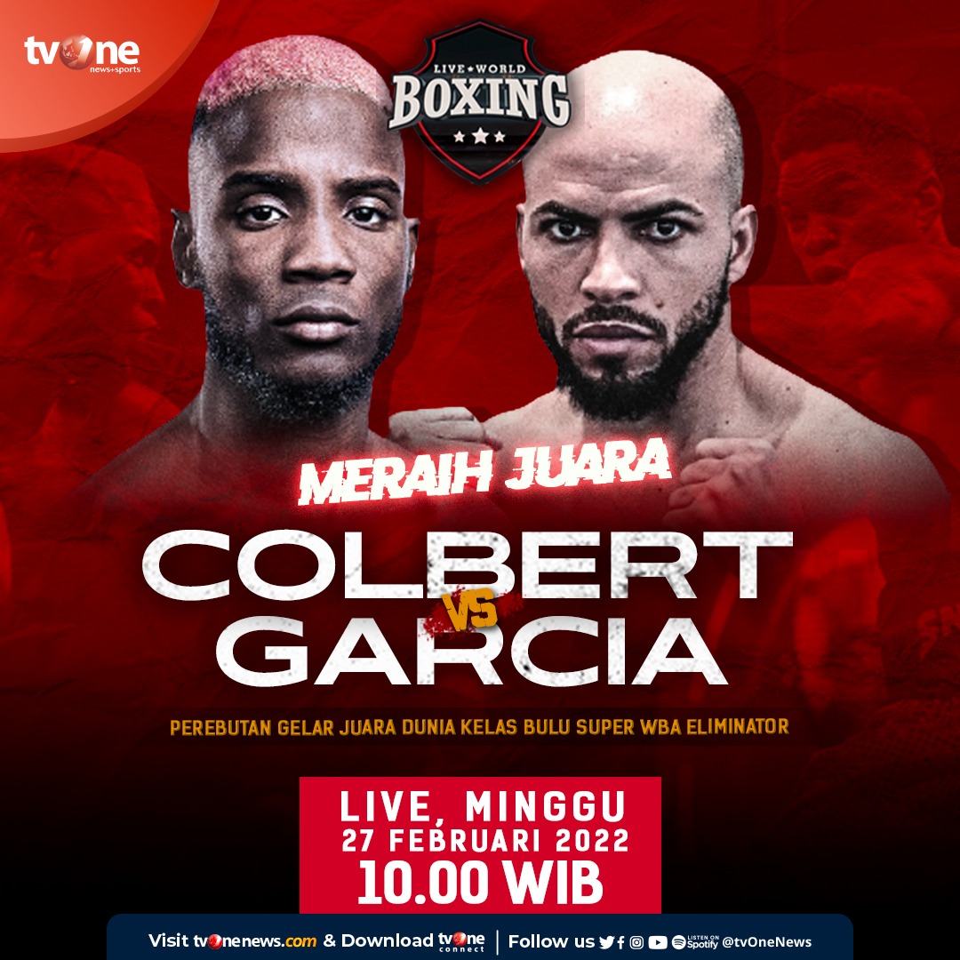 tvOneNews's tweet photo. Jangan lewatkan Live World Boxing: Meraih Juara. Perebutan Gelar Juara Dunia Kelas Bulu Super WBA Eliminator
Chris Colbert vs Hector Luis Garcia
Minggu, 27 Februari 2022 jam 10.00 WIB hanya di
tvOne & streaming https://t.co/0bg18ueDMe.
#LiveWorldBoxing #tvOneSports https://t.co/hpaJVTn872